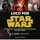 Loco Por Star Wars