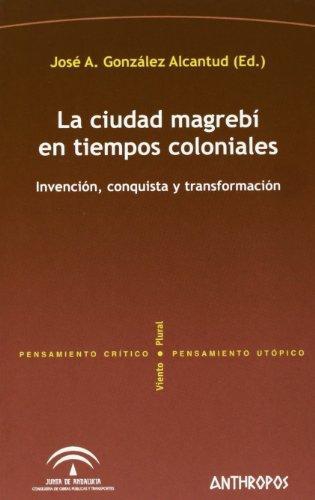 Ciudad Magrebi En Tiempos Coloniales, La