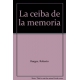 La Ceiba De La Memoria