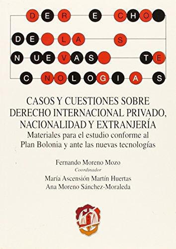 Casos Y Cuestiones Sobre Derecho Internacional Privado Nacionalidad Y Extranjeria