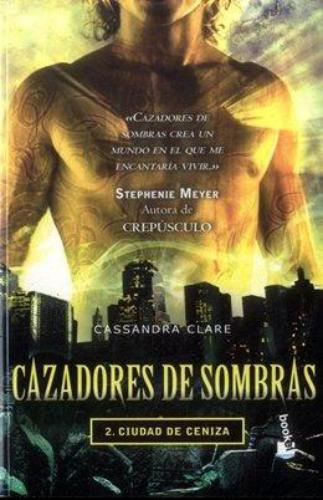 Cazadores De Sombras 2. Ciudad De Ceniza