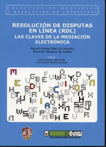 Resolucion De Disputas En Linea Rdl Las Claves De La Mediacion Electronica
