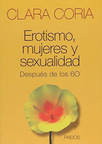 Erotismo, Mujeres Y Sexualidad