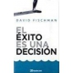 El Exito Es Una Decision