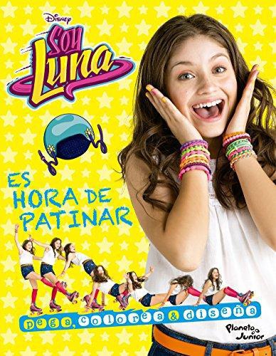 Soy Luna. Es Hora De Patinar