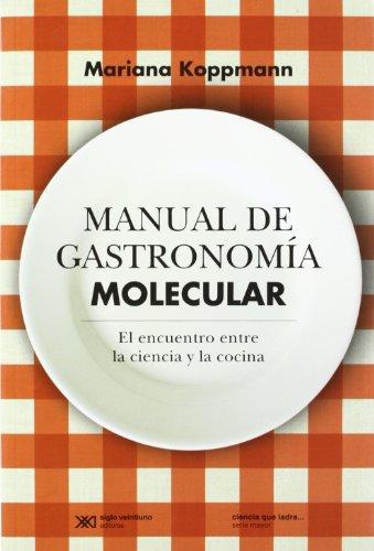 Manual De Gastronomia (2da Ed) Molecular El Encuentro Entre La Ciencia Y La Cocina