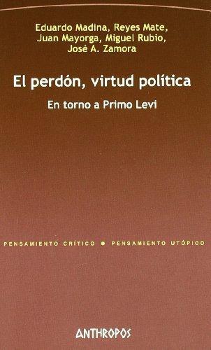 Perdon Virtud Politica En Torno A Primo Levi, El