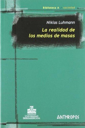 Realidad De Los Medios (1ra Reimp) De Masas, La