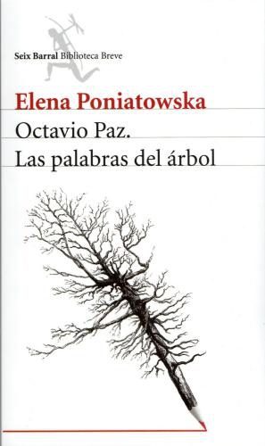 Octavio Paz - Las Palabras Del Arbol