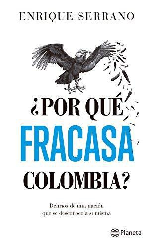 Por Que Fracasa Colombia?