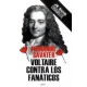 Voltaire Contra Los Fanaticos