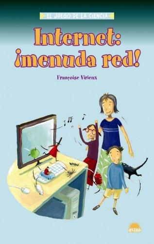 Internet: ¡Menuda Red!