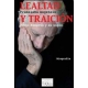 Lealtad Y Traicion