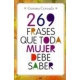 269 Frases Que Toda Mujer Debe Saber