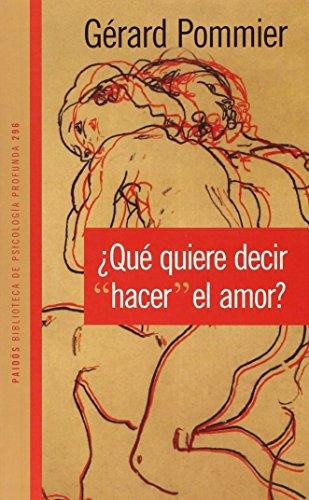 Que Quiere Decir Hacer El Amor?