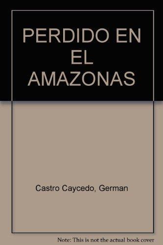 Perdido En El Amazonas - Edicion Especial