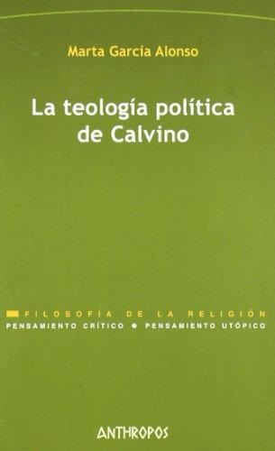 Teologia Politica De Calvino, La