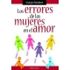 Los Errores De Las Mujeres En El Amor