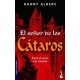 El Señor De Los Cataros