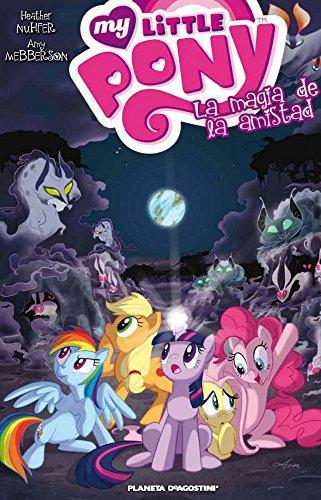 My Little Pony. La Magia De La Amistad Nro. 02