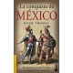 La Conquista De Mexico