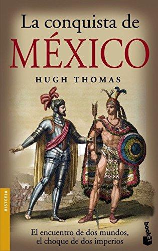 La Conquista De Mexico