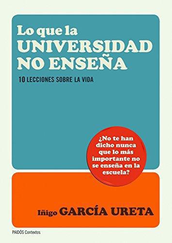 Lo Que La Universidad No Enseña