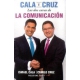 Cala Y Cruz Las Dos Caras De La Comunicación