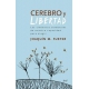 Cerebro Y Libertad