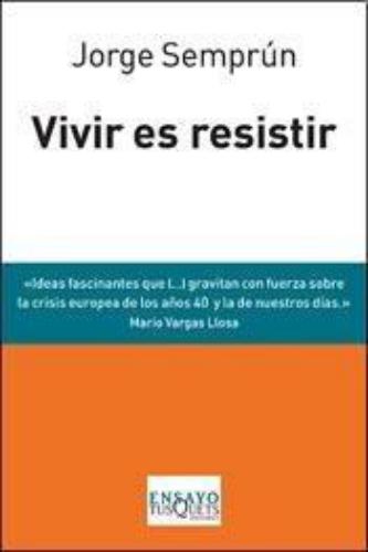 Vivir Es Resistir