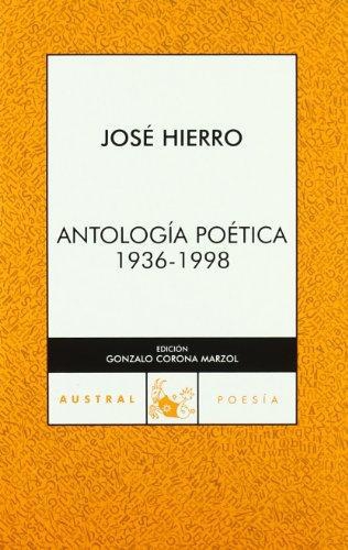Antologia Poetica (1936-1998) Jose Hierro