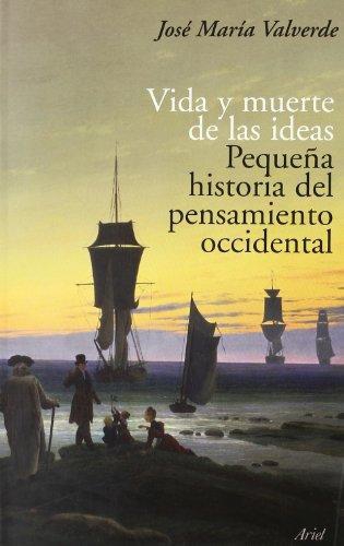 Vida Y Muerte De Las Ideas