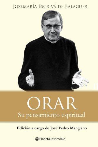 Orar: Su Pensamiento Espiritual