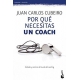 Por Qué Necesitas Un Coach