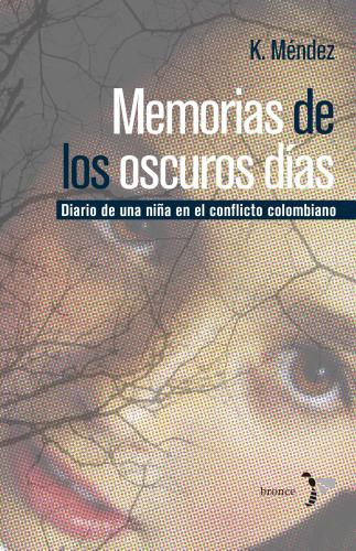 Memorias De Los Oscuros Días