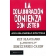 La Colaboracion Comienza Con Usted