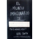 El Mundo Imaginario De