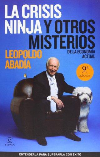 La Crisis Ninja Y Otros Misterios De La Economia