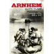 Arnhem: Cruzando El Rin 1944 Y 1945