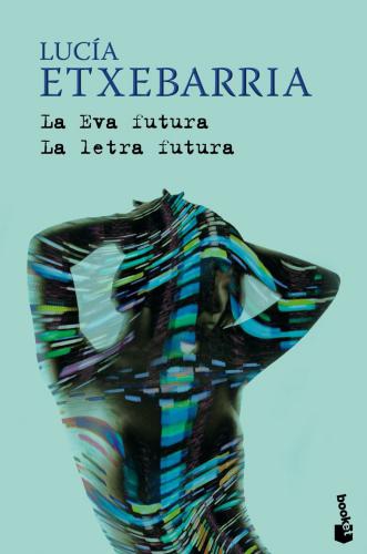 La Eva Futura - La Letra Futura