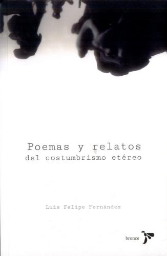 Poemas Y Relatos Del Costumbrismo Etéreo