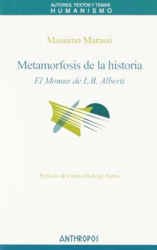 Metamorfosis De La Historia. El Momus De L.B. Alberti