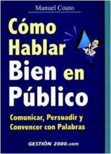 Como Hablar Bien En Publico