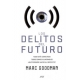 Los Delitos Del Futuro