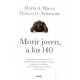 Morir Joven, A Los 140