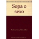 Sopa O Sexo