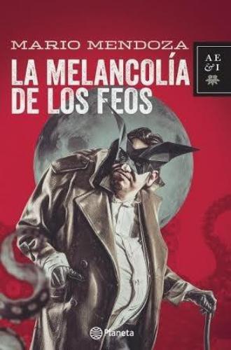 La Melancolia De Los Feos