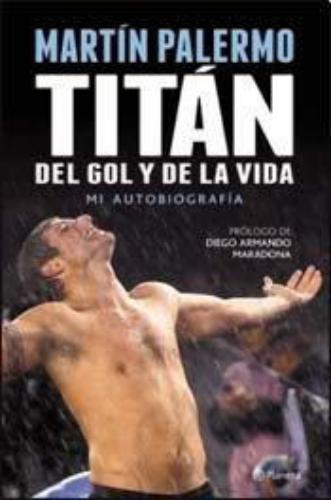 Titan Del Gol Y De La Vida