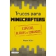 Trucos Para Minecrafters. Especial Bloques De Coma