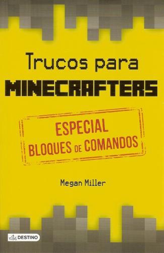 Trucos Para Minecrafters. Especial Bloques De Coma